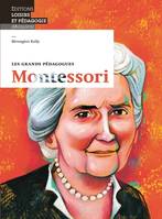 Montessori, Les grands pédagogues