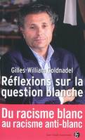 Réflexions sur la question blanche