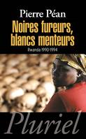 Noires fureurs, blancs menteurs, Rwanda 1990-1994