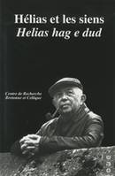 HELIAS ET LES SIENS HELIAS HAG E TUD, Hélias hag e dud, Hélias hag e dud