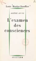 Algérie an VII, L'examen des consciences