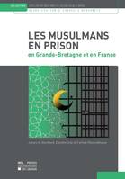 Les Musulmans en prison, en Grande-Bretagne et en France