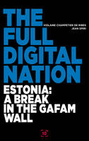 The Full Digital Nation, Estonia: a break in the gafam wall