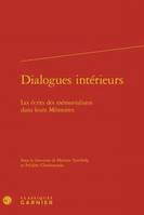 Dialogues intérieurs, Les écrits des mémorialistes dans leurs mémoires