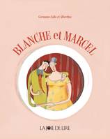 BLANCHE ET MARCEL