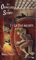 Les orphelins du Scorff, 1, La cale aux rats