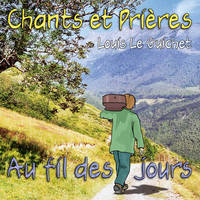 CHANTS ET PRIERES AU FIL DES JOURS