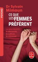 Ce que les femmes préfèrent, le désir féminin, le découvrir, le cultiver, le retrouver