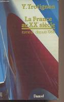 2, Depuis 1968, La France au XXe siècle - Tome 2 : depuis 1968