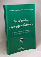 Une introduction à un voyage en Casamance : Enampor un village de riziculteurs en Casamance au Sénégal, Enampor, un village de riziculteurs en Casamance, au Sénégal