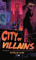 City of Villains - Episode 2, Crochets et cicatrices