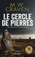 Le Cercle de pierres, Une enquête de Washington Poe