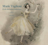 Marie Taglioni, Étoile du ballet romantique