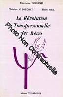 La Révolution transpersonnelle des rêves