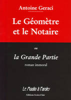 Le Géomètre et le Notaire ou la Grande Partie, roman immoral