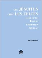 Les Jésuites chez les Celtes, Essai sur les enclos paroissiaux bretons