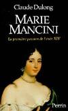 Marie Mancini, la première passion de Louis XIV