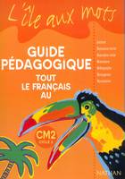 ILE AUX MOTS GUIDE PEDAGOGIQUE TOUT **************************), guide pédagogique