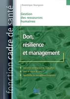 Don, résilience et management, Gestion des ressources humaines