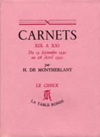 Carnets XIX à XXI, Du 19 septembre 1930 au 26 avril 1932