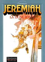 Jeremiah ., 16, Jeremiah - Tome 16 - La Ligne rouge