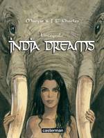 India Dreams, L'intégrale - Haute Densité