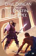 La septième épée, 3, Le Destin de l'épée, La Septième Épée, T3