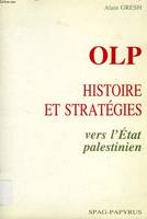 O.L.P., histoire et stratégies