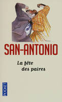 San-Antonio, 128, La fête des paires