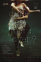 1, MARA DYER T01 : QUI EST MARA DYER ?