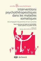 Interventions psychothérapeutiques dans les maladies somatiques, Accompagner les patients et leurs proches