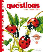 MES QUESTIONS AUX INSECTES