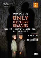 Saariaho : Only The Sound Remains (dvd)