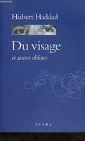 Du visage et autres abîmes