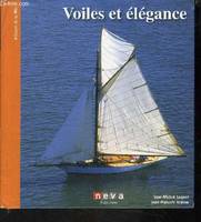 Voiles et élégance, yachts et belle plaisance