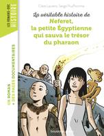 La véritable histoire de Neferet, la petite Égyptienne qui sauva le trésor du pharaon