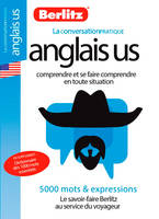 Anglais US / comprendre et se faire comprendre en toute situation : 5.000 mots et expressions