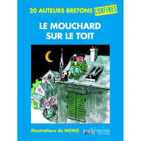 Le Mouchard sur le toit