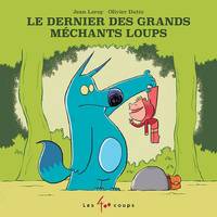 LE DERNIER DES GRANDS MECHANTS LOUPS