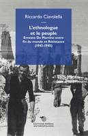 L'ethnologue et le peuple, Ernesto de martino entre fin du monde et résistance, 1943-1945