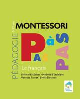 Pédagogie Montessori, Montessori, pas à pas, Le français