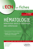 Hématologie, Hématologie adulte et pédiatrique, onco-hématologie