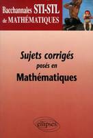 Sujets corrigés posés en mathématiques