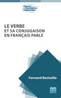 Le verbe et sa conjugaison en français parlé