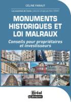 Monuments historiques et loi Malraux, Conseils pour propriétaires et investisseurs