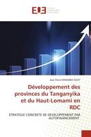 Développement des provinces du Tanganyika et du Haut-Lomami en RDC, STRATEGIE CONCRETE DE DEVELOPPEMENT PAR AUTOFINANCEMENT