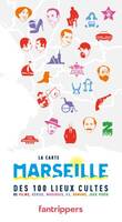 La Carte Marseille des 100 Lieux Cultes de Films, Séries, Musique, BD, Romans