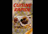 100 recettes de cuisine rapide., Tome II, 100 recettes de cuisine rapide tome 2