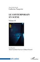 Le contemporain en scène, (Volume 2)