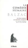 1, Scènes de la vie privée, La Comédie humaine Tome 1, Le père Goriot ; Le colonel Chabert - Et autres scènes de la vie privée